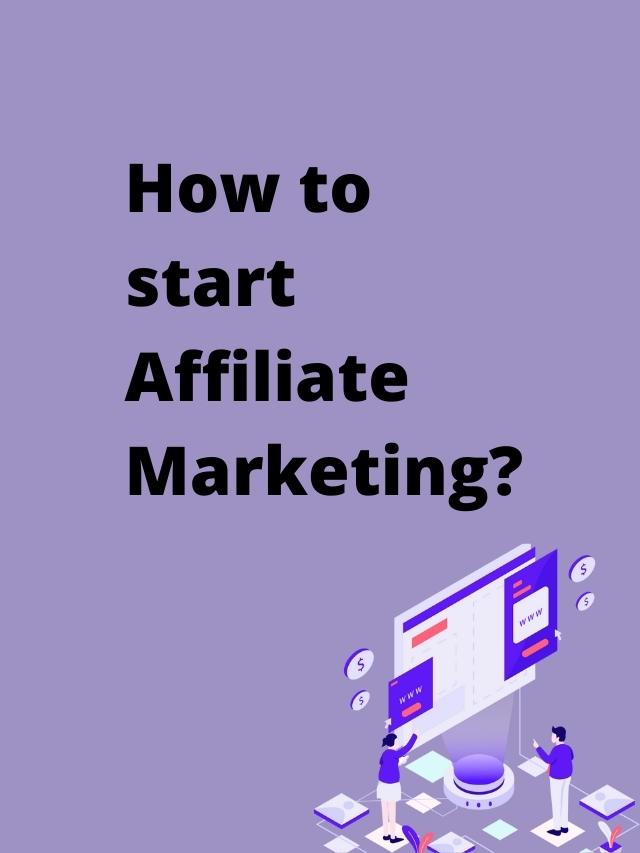 How to start Affiliate Marketing? - Infowt Blog